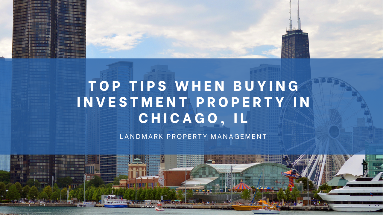 Top Tips When Buying Investment Property in Chicago, IL